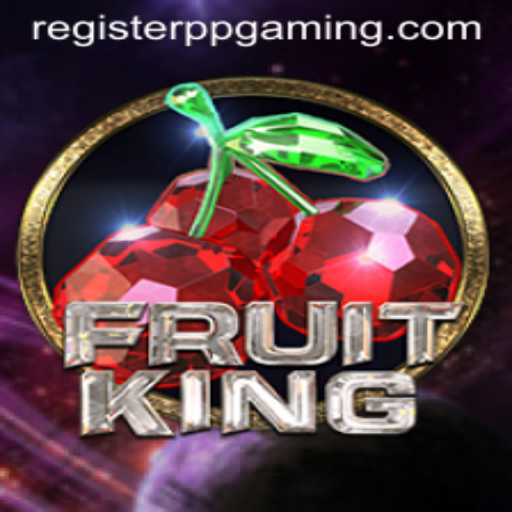Discover the Thrill of FruitKing by PPGaming