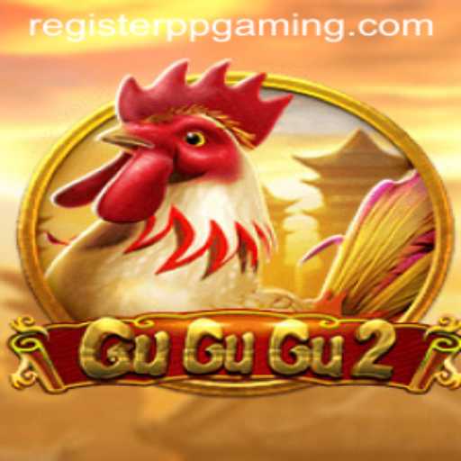 Unveiling the Thrills of GuGuGu2: A Gaming Adventure by PPGaming